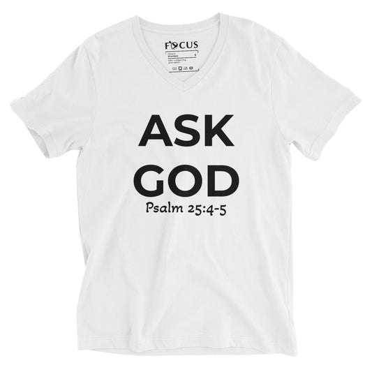 Inspirational Shirt (I-Shirt) - Unisex Short Sleeve V-Neck Ask God